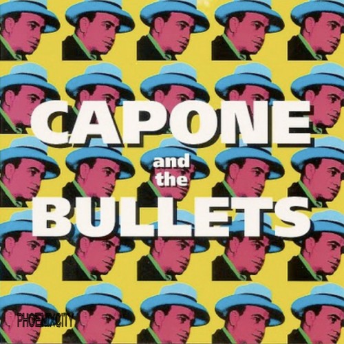 Capone & The Bullets