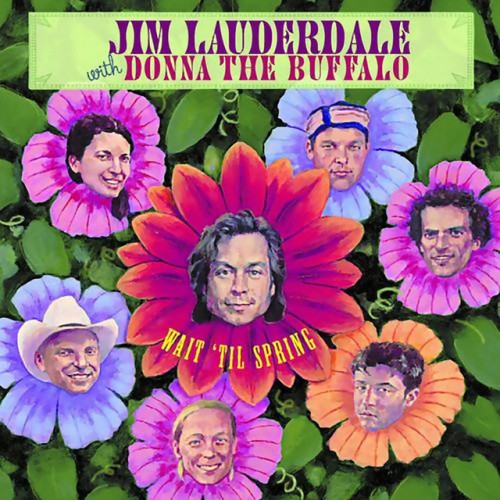 Jim Lauderdale & Donna The Buffalo