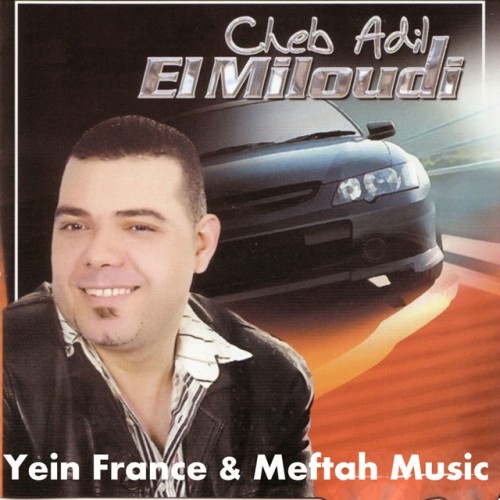 Cheb Adil El Miloudi