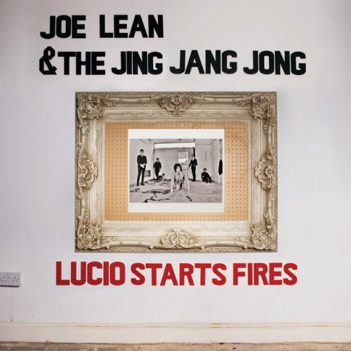 Joe Lean & The Jing Jang Jong