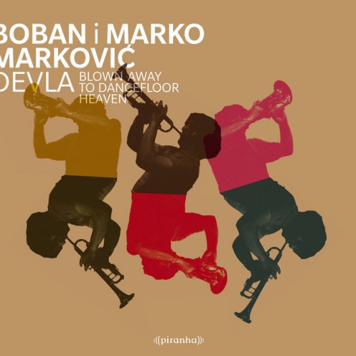 Boban i Marko Markovic Orkestar