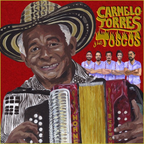 Carmelo Torres & Los Toscos