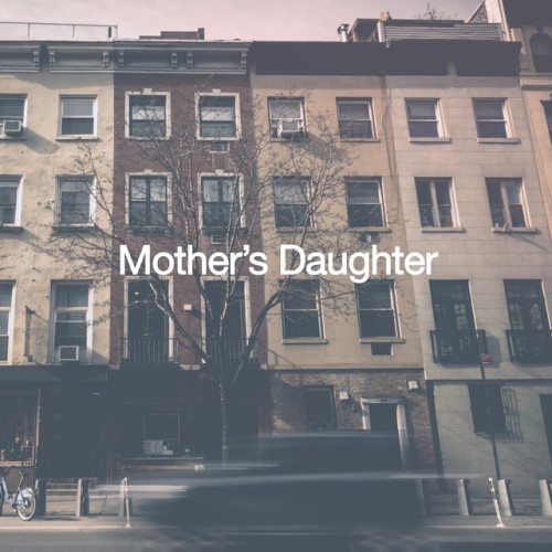 Mother's Daughter