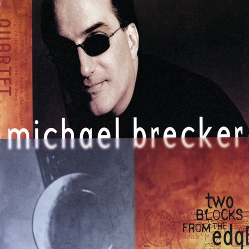 Michael Brecker Quartet