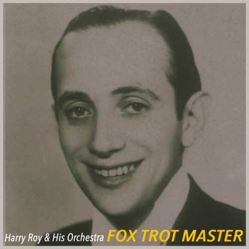 Harry Roy and His Orchestra