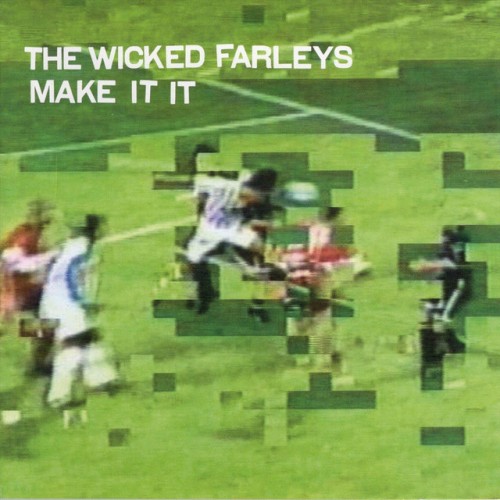 The Wicked Farleys