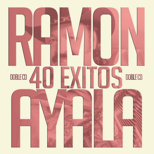 Ramon Ayala Y Sus Bravos Del Norte