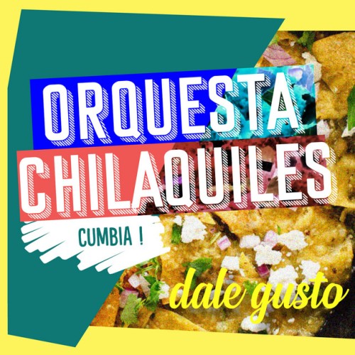 Orquesta Chilaquiles