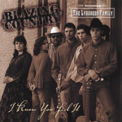 Blazing Country featuring The Lybarger Family