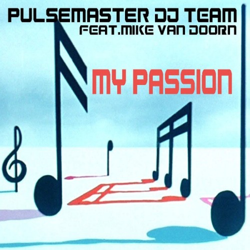 Pulsemaster Dj Team Feat. Mike Van Doorn