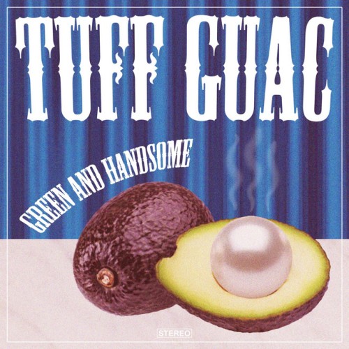 Tuff Guac